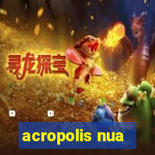 acropolis nua